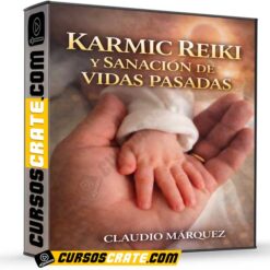 Karmic Reiki y Sanación de Vidas Pasadas de Claudio Márquez