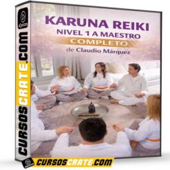 Karuna Reiki Nivel 1 a Maestro Completo de Claudio Márquez