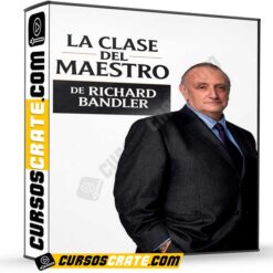 La Clase del Maestro  de Richard Bandler