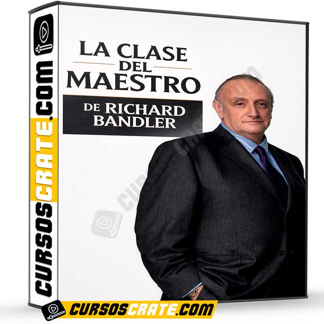 La Clase del Maestro de Richard Bandler 1 La Clase del Maestro de Richard Bandler
