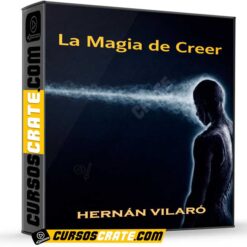 La Magia de Creer de Hernán Vilaró