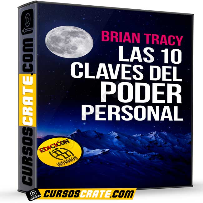 Las 10 Claves del Poder Personal de Brian Tracy 1 Las 10 Claves del Poder Personal de Brian Tracy