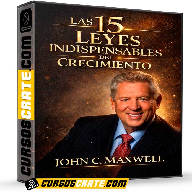 Las 15 leyes indispensables del crecimiento de Jhon C. Maxwell 1 Las 15 leyes indispensables del crecimiento de Jhon C. Maxwell