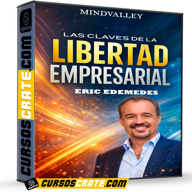 Las claves de la libertad empresarial de Eric Edemedes - Mindvalley 1 Las claves de la libertad empresarial de Eric Edemedes - Mindvalley