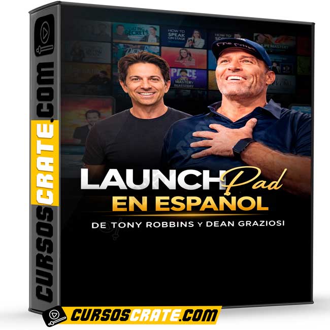 LaunchPad en Español de Tonny Robins y Dean Graziosi 1 LaunchPad en Español de Tonny Robins y Dean Graziosi