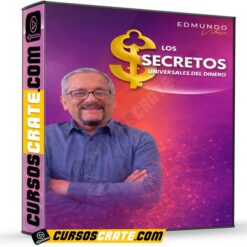 Los Secretos Universales del Dinero de Edmundo Velasco