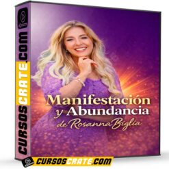 Manifestación y Abundancia de Rosanna Biglia