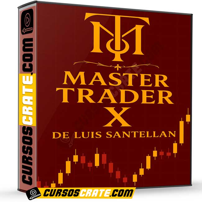 Master Trader X de Luis Santellan 1 Master Trader X de Luis Santellan