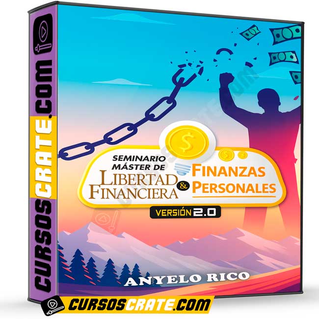 Master de Libertad Financiera y Finanzas Personales 2.0 de Anyelo Rico 1 Master de Libertad Financiera y Finanzas Personales 2.0 de Anyelo Rico