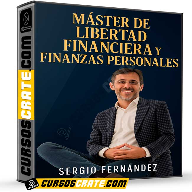 Master de Libertad Financiera y Finanzas Personales de Sergio Fernández 1 Master de Libertad Financiera y Finanzas Personales de Sergio Fernández