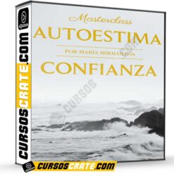 Masterclass Autoestima y Confianza de María Mikhailova