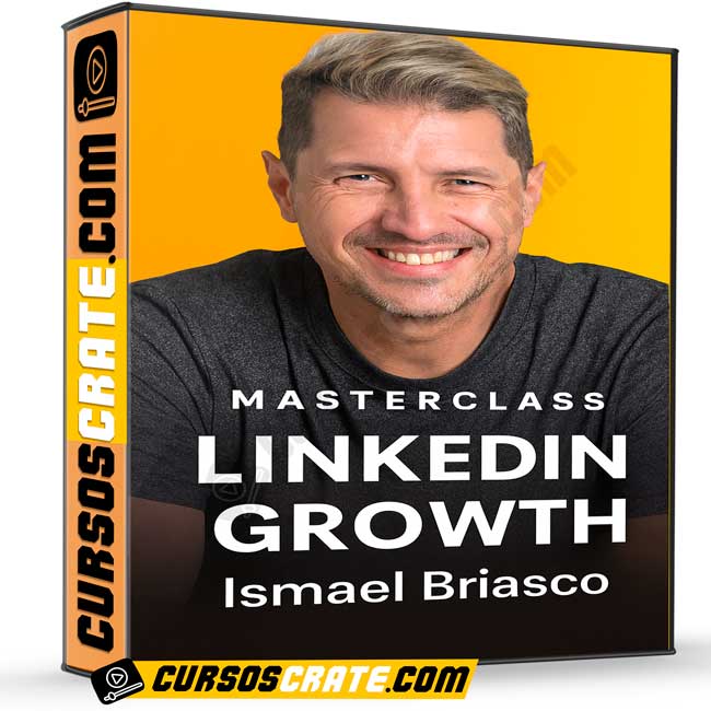 Masterclass LinkedIn Growth de Ismael Briasco 1 Masterclass LinkedIn Growth de Ismael Briasco