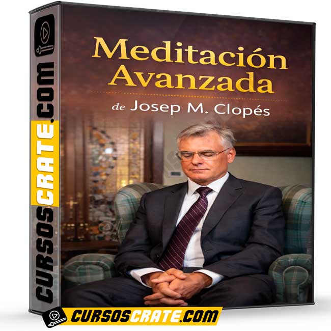 Meditación Avanzada de Josep M. Clopés 1 Meditación Avanzada de Josep M. Clopés