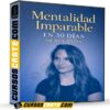 Mentalidad Imparable en 30 Días de Xue Neisa
