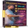 Mentoría Privada Salud Dinero y Amor de Lain García Calvo