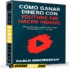 Método Youtube de Pablo Bischmihan