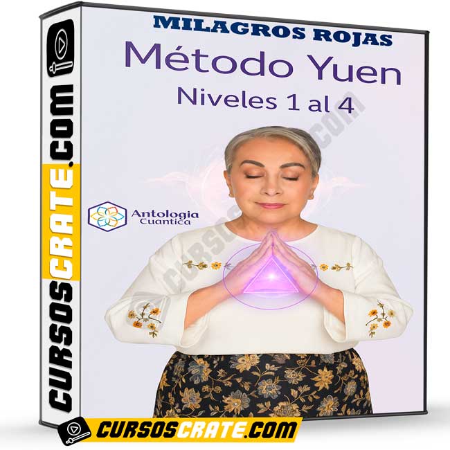 Método Yuen Niveles 1 al 4 de Antología Cuántica - Milagros Rojas 1 Método Yuen Niveles 1 al 4 de Antología Cuántica - Milagros Rojas