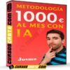 Metodología 1000 Euros al Mes con IA de Josma