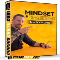 Mindset Hacking – Nacho Muñoz de Nacho Muñoz