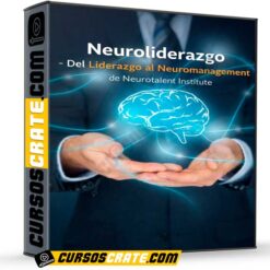 Neuroliderazgo – Del Liderazgo al Neuromanagement de Neurotalent Institute