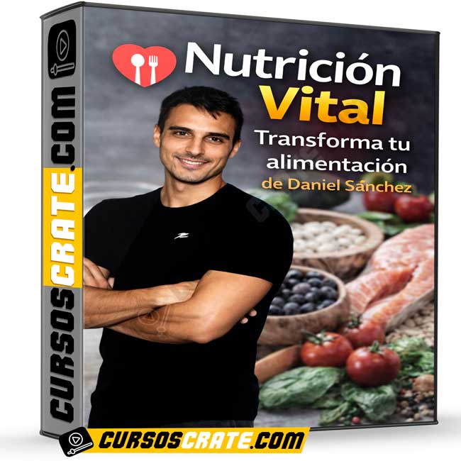 Nutrición Vital - Transforma tu alimentación de Daniel Sánchez 1 Nutrición Vital - Transforma tu alimentación de Daniel Sánchez
