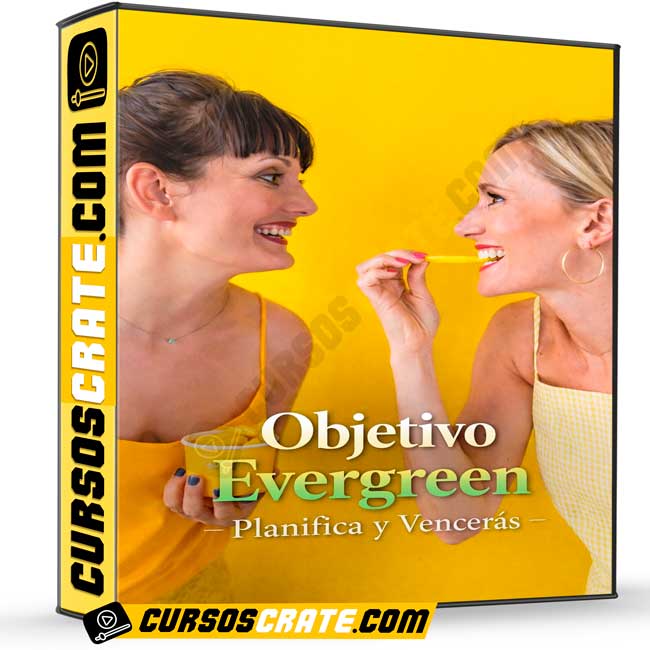 Objetivo Evergreen de Planifica y Vencerás 1 Objetivo Evergreen de Planifica y Vencerás