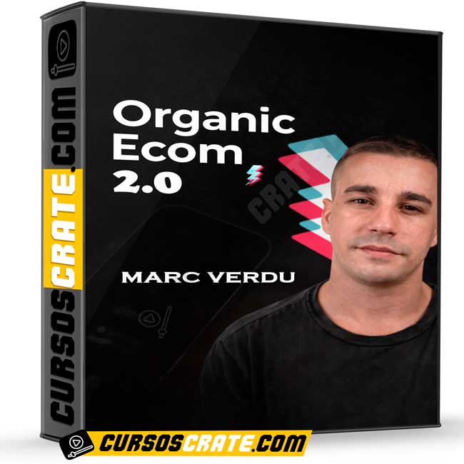 Organic Ecom 2.0 de Marc Verdu 1 Organic Ecom 2.0 de Marc Verdu