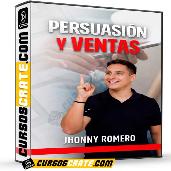 Persuasión y Ventas de Jhonny Romero 1 Persuasión y Ventas de Jhonny Romero