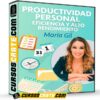Productividad Personal. Eficiencia y Alto Rendimiento de María Gil