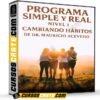 Programa Simple y Real Nivel 1 – Cambiando Hábitos de Dr. Mauricio Acevedo