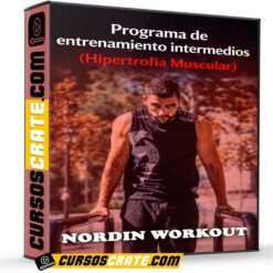 Programa de entrenamiento intermedios (Hipertrofia Muscular) de Nordin Workout