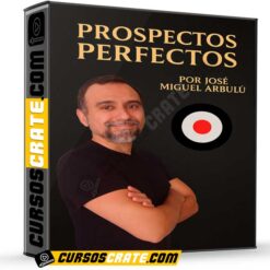 Prospectos Perfectos de José Miguel Arbulú