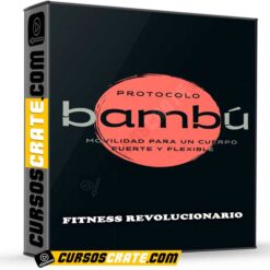 Protocolo Bambú de Fitness Revolucionario