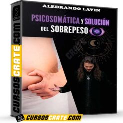 Psicosomática y solución del sobre peso de Aledrando Lavin