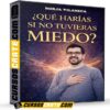 Qué harías si no tuvieras miedo de Borja Vilaseca