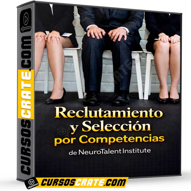 Reclutamiento y Selección por Competencias de Neurotalent Institute 1 Reclutamiento y Selección por Competencias de Neurotalent Institute