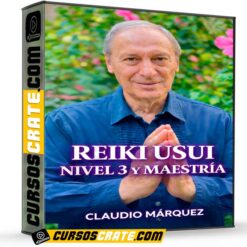 Reiki Usui Nivel 3 y Maestría de Claudio Márquez