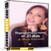 Reprograma tu mente en 21 días de Mónica Bustamante