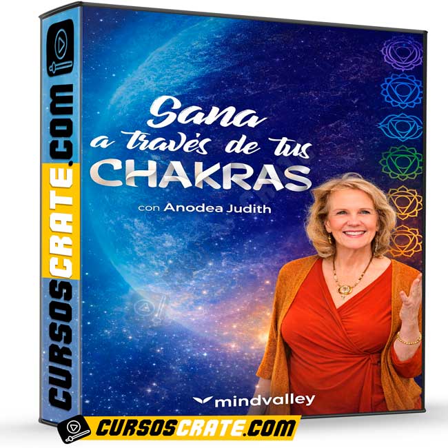 Sana a través de tus chakras de Anodea Judith - Mindvalley 1 Sana a través de tus chakras de Anodea Judith - Mindvalley