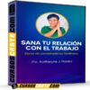 Sana tu relación con el trabajo de Katherine J Robles