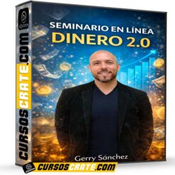 Seminario en línea Dinero 2.0 de Gerry Sánchez