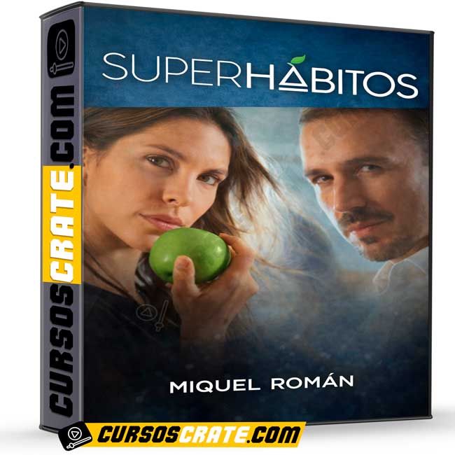 Super Hábitos de Miquel Román 1 Super Hábitos de Miquel Román