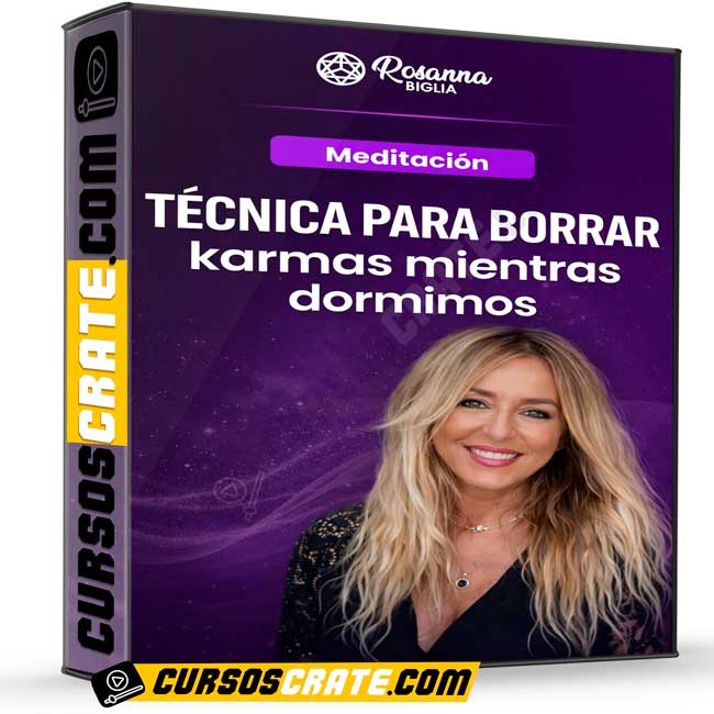 Técnica para Borrar Karmas Mientras Dormimos de Rosanna Biglia 1 Técnica para Borrar Karmas Mientras Dormimos de Rosanna Biglia