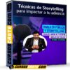 Técnicas de Storytelling Para Impactar a tu Audiencia de Miguel Figueroa