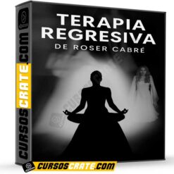 Terapia Regresiva de Roser Cabré