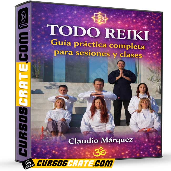Todo Reiki Guía práctica completa para sesiones y clases de Claudio Márquez 1 Todo Reiki Guía práctica completa para sesiones y clases de Claudio Márquez