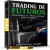 Trading de Futuros – Siguiendo al profesional con Wyckoff de John Isaac Jaimes Trading de Futuros – Siguiendo al profesional con Wyckoff de John Isaac Jaimes