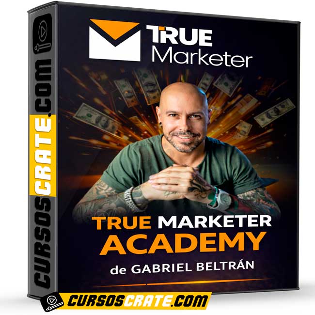 True Marketer Academy de Gabriel Beltrán 1 True Marketer Academy de Gabriel Beltrán