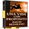 Una Vida con Propósito de David Bejarano