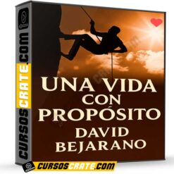 Una Vida con Propósito de David Bejarano
